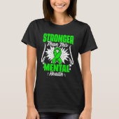 Stronger Than Mental Illness Support Mental Health Tシャツ (正面)