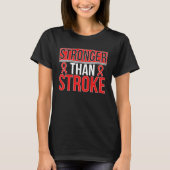 Stronger Than Stroke Survivor Stroke Awareness Tシャツ (正面)