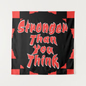 Stronger Than You Think タペストリー (正面)