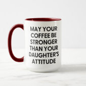 Stronger Than Your Daughter's Attitude Funny Mom マグカップ (左)