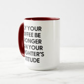 Stronger Than Your Daughter's Attitude Funny Mom マグカップ (正面左)