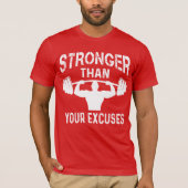 Stronger Than Your Excuses Tシャツ (正面)