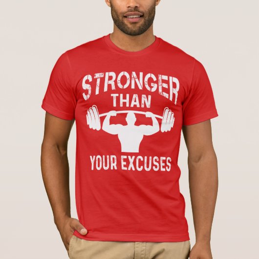 Stronger Than Your Excuses Tシャツ (正面)