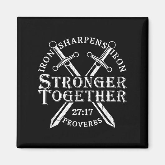 Strongers Together Iron Sharpens Iron Proverbs 27_ マグネット (正面)
