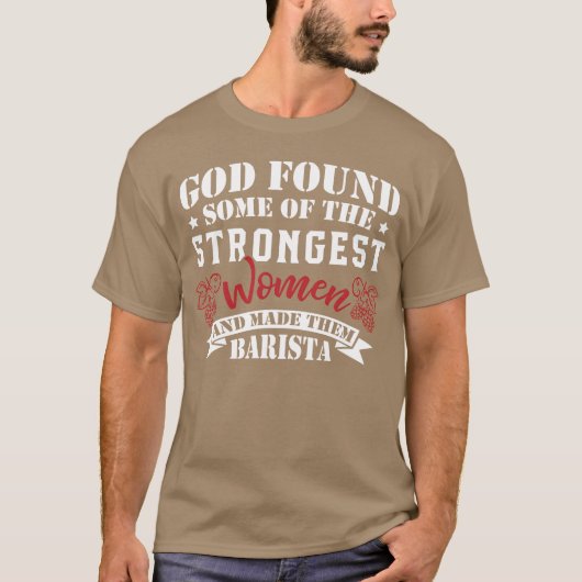 Strongest Women Made Barista boy Tシャツ (正面)
