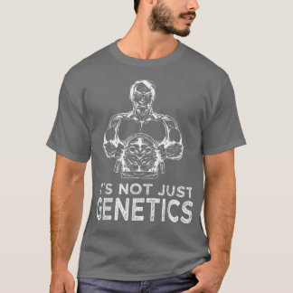 Strongmanは単なる遺伝学のパワーリフティングではない Tシャツ