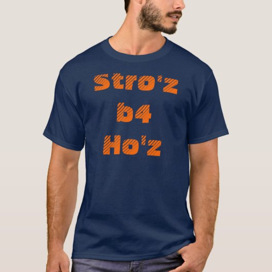 Stro'z b4 Ho'z Tシャツ (正面)