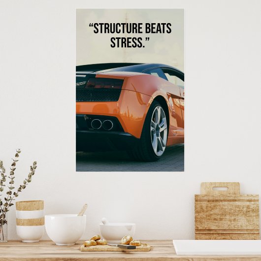 Structure Beats Stress Car Quote Poster ポスター (キッチン)