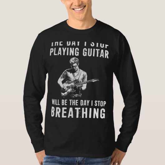 Strumming for Life:ギターやめの日、私はやめ Tシャツ (正面)