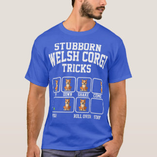 Stubborn Cardigan Welsh Corgi Dog Tricks Funny Dog Tシャツ
