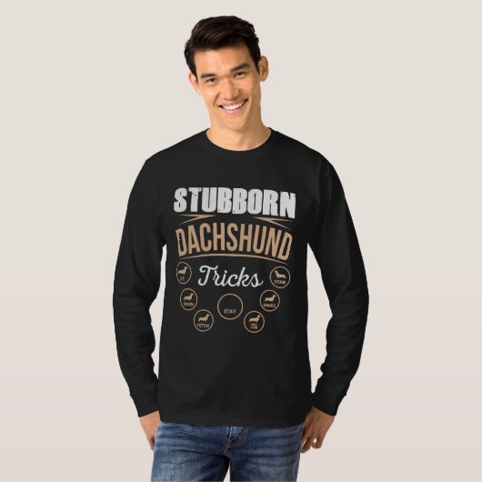 Stubborn Dachshund Tricks     Tシャツ (正面フル)