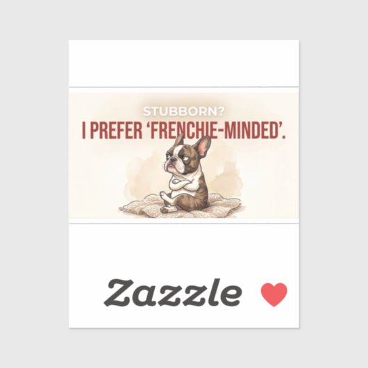Stubborn Frenchie Minded Funny Dog Mom Gift シール (シート)