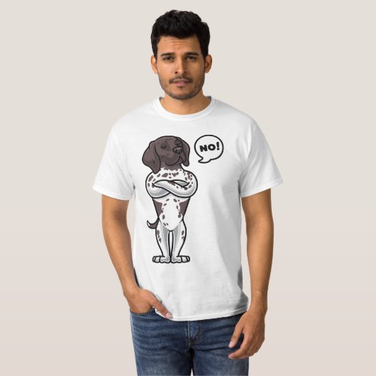 Stubborn German Shorthaired Pointer Dog  Tシャツ (正面フル)