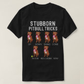 Stubborn Pitbull Tricks Dog Gift T-Shirt Tシャツ (デザイン正面)