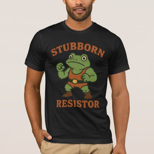  Stubborn Resistor - Motivational Frog Gym Tee Tシャツ (正面)