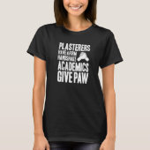 Stuccoer Handshake Plasterer   Tシャツ (正面)