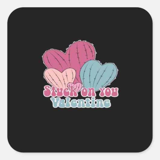 Stuck On You Valentine Funny Cactus Cute Design  スクエアシール (正面)