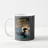 Stud Canadian Wolf Bird Funny Loon Humor  コーヒーマグカップ (左)