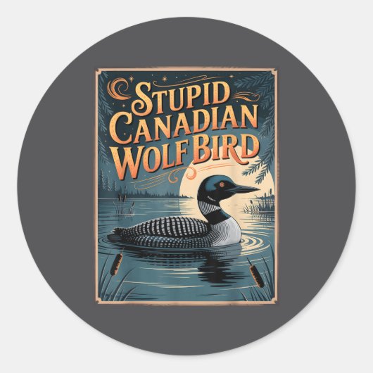 Stud Canadian Wolf Bird Funny Loon Humor ラウンドシール (正面)