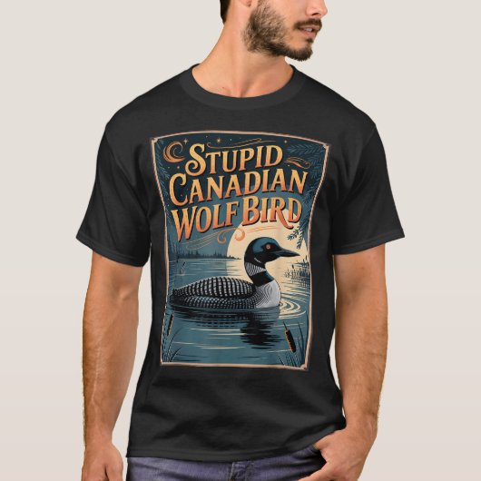 Stud Canadian Wolf Bird Funny Loon Humor  Tシャツ (正面)