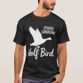 Stud Canadian Wolf Bird Funny Tシャツ (正面)