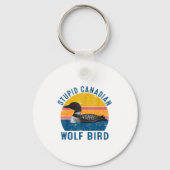 Stud Canadian Wolf Funny Loon Bird Humor Quote  キーホルダー (正面)