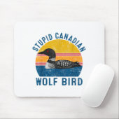 Stud Canadian Wolf Funny Loon Bird Humor Quote  マウスパッド (マウス)
