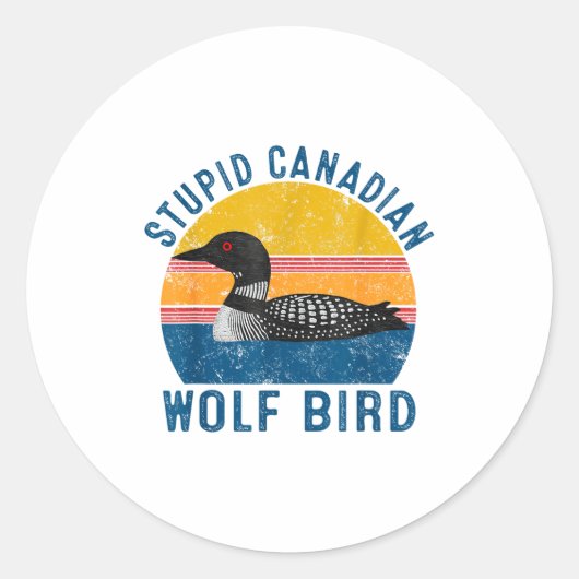 Stud Canadian Wolf Funny Loon Bird Humor Quote  ラウンドシール (正面)