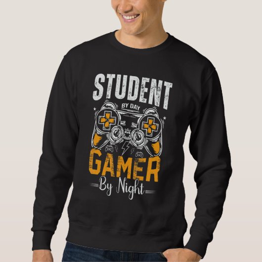 Student By Day Gamer By Night For Student Gamers B スウェットシャツ (正面)