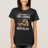Student Delivery Specialist  School Bus Driver Bus Tシャツ (正面)
