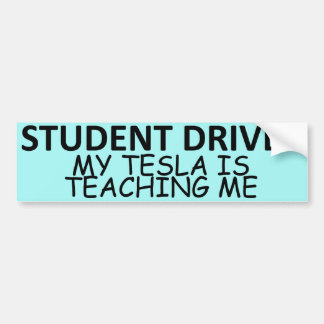 STUDENT DRIVER (My Tesla Is Teaching Me) バンパーステッカー