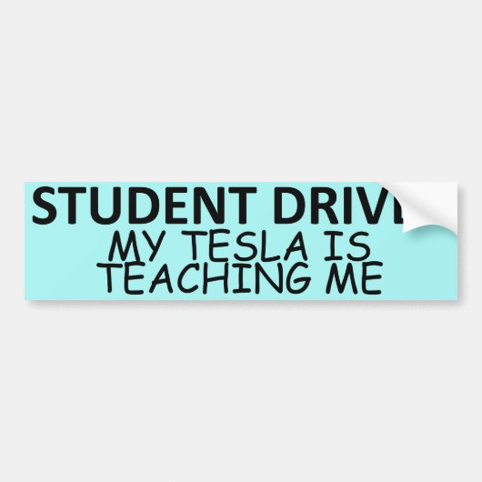 STUDENT DRIVER (My Tesla Is Teaching Me) バンパーステッカー (正面)