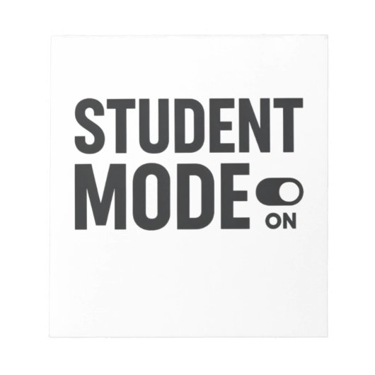 Student Mode On – Funny Study Motivation ノートパッド (正面)