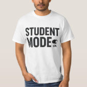 Student Mode On – Funny Study Motivation Tシャツ (正面)
