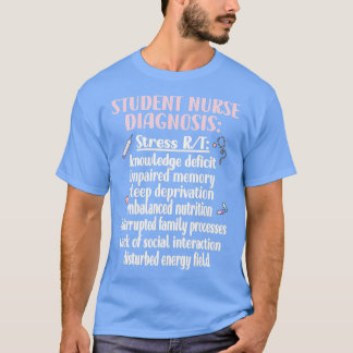 Student Nurse Diagnosis Nursing School Student Nur Tシャツ
