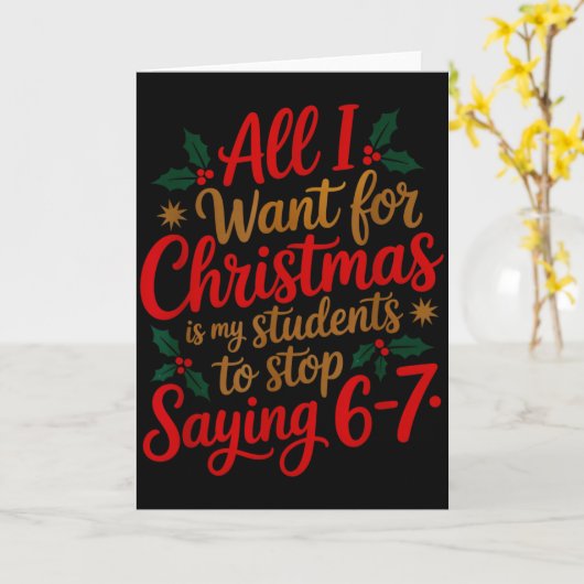 Students Saying 6-7 67 Six Seven Funny Teacher Chr カード (黄色い花)