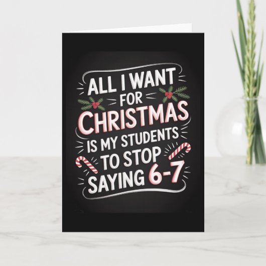 Students Saying 6-7 67 Six Seven Funny Teacher Chr カード (正面)