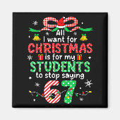 Students Saying 6-7 67 Six Seven Funny Teacher Chr マグネット (正面)