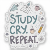 Study Cry Repeat | 共感できる学生ステッカー シール (正面)
