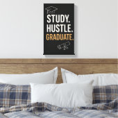 Study Hustle Graduate – モチベーションを高める学生向けウォールアート  キャンバスプリント (インサイチュ (寝室))