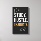 Study Hustle Graduate – Motivational Student Wall  キャンバスプリント (正面)