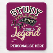 Study Like a Boss, Nap Like a Legend, College gift マウスパッド (正面)