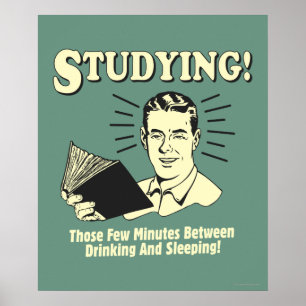 Studying: Drinking and Sleeping ポスター