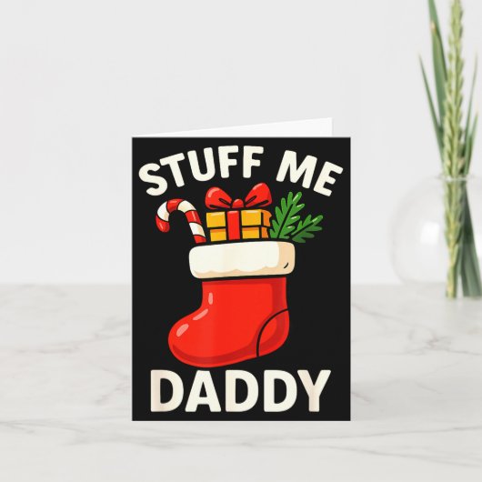 Stuff Me Daddy Christmas Stocking Naughty Christma カード (正面)