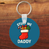 Stuff Me Daddy Christmas Stocking Naughty Christma キーホルダー (正面)