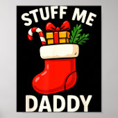 Stuff Me Daddy Christmas Stocking Naughty Christma ポスター (正面)