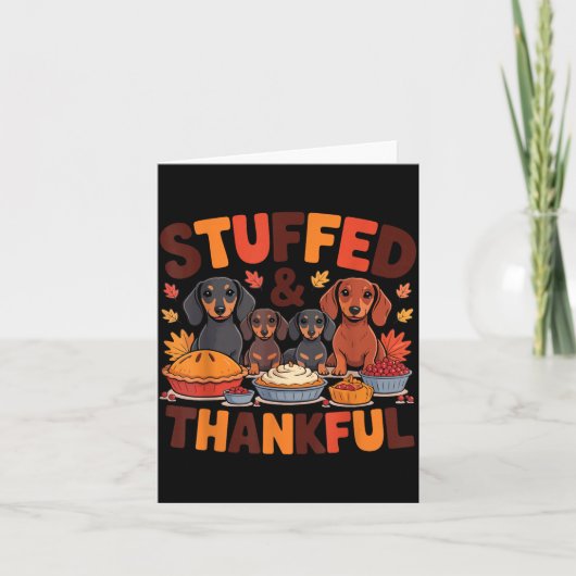 Stuffed And Thankful Dachshund Funny Thanksgiving カード (正面)