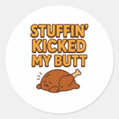 Stuffin’ Kicked My Butt Sticker ラウンドシール (正面)
