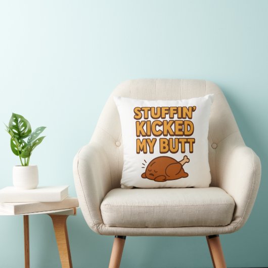 Stuffin’ Kicked My Butt Throw Pillow クッション (椅子)