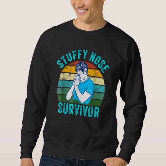 Stuffy Nose Survivor  Man Women 12 スウェットシャツ (正面)